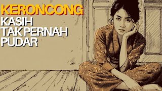 Kasih Tak Pernah Pudar - Kumpulan Lagu Jadul Indonesia 60-70an | Nostalgia Masa Muda Paling Indah