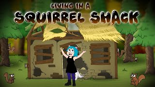 Living in a Squirrel Shack in the Magic World 😩 (Animated Series)