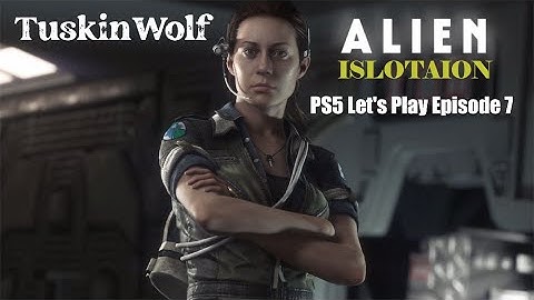 Alien: Isolation PS5 Let