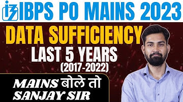 IBPS PO Mains 2023 | Mains Level Data Sufficiency | Data Sufficiency By Sanjay Sir |Art of Reasoning