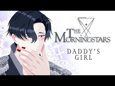 [The Morningstars] Daddy's little girl