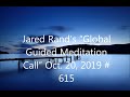 Jared Rand's Global Guided Meditation Call Replay (10/20/19) and (10/21/19) | Young Lightworkers Channel