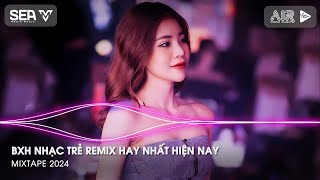 Nonstop 2024 TikTok - Nhạc Remix 2024 Hot TikTok Mới Nhất - Nonstop 2024 Vinahouse Bass Cực Mạnh