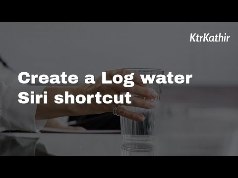 Create Log of Water in Health app using Siri Shortcuts in iOS | KtrKathir