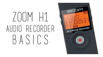 Zoom H1 Basics