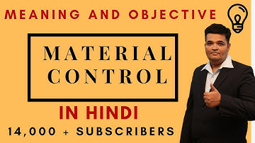 Meaning and objectives of material control in Hindi | costing