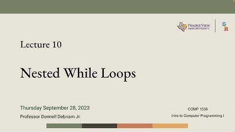 COMP 1336: Lecture 10 (Nested While Loops)