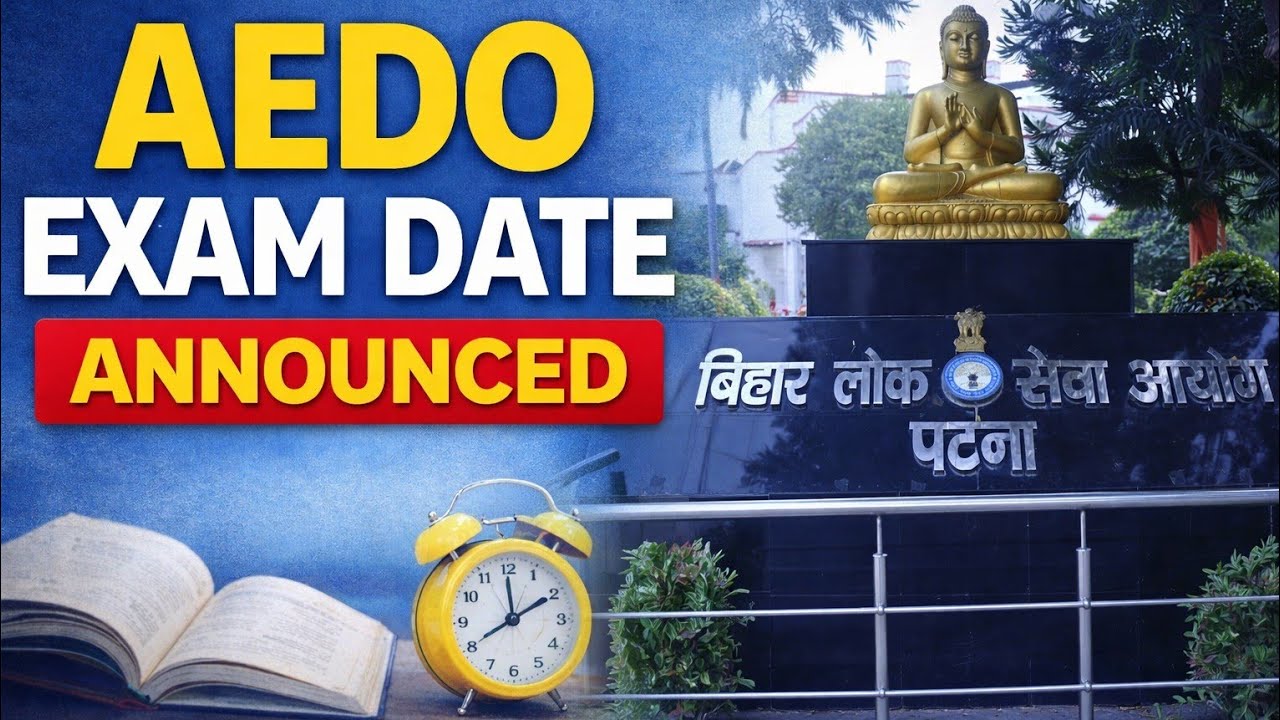 AEDO EXAM DATE OUT| BPSC AEDO EXAM DATE 2025