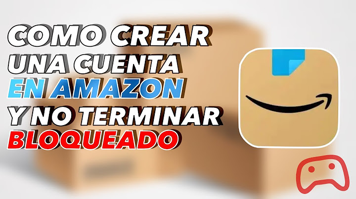 Cómo evitar el bloqueo en una cuenta de Amazon MX