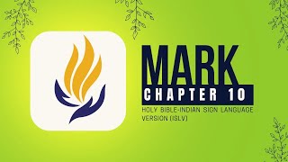Mark Chapter 10 | Holy Bible - Indian Sign Language Version (ISLV)