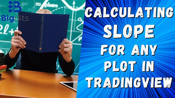 Calculating Slope in TradingView - Find Slope of any Plot