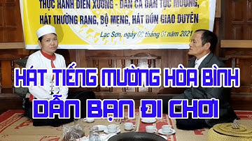 Hát tiếng Mường Hòa Bình - Dẫn bạn đi chơi