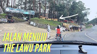 JALAN MENUJU THE LAWU PARK TAWANGMANGU