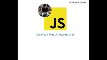 Download files using JavaScript | JS | Dharanz