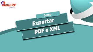 Como exportar PDF e XML pelo Meu ERP Online