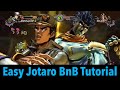 Easy Part 4 Jotaro BnB w/ Examples | All Star Battle R