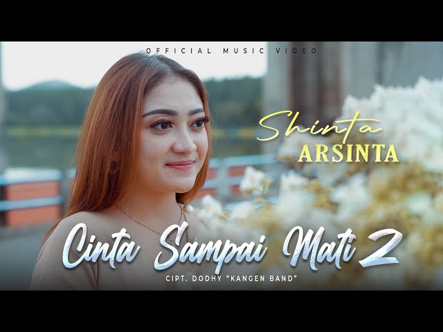 Shinta Arsinta - Cinta Sampai Mati 2 (Official Music Video) class=
