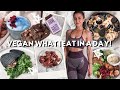 what i eat in a day: VEGAN 🌿 2020
