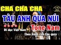 Karaoke Tàu Anh Qua Núi Tone Nam Cha Cha Cha Nhạc Sống | Trọng Hiếu