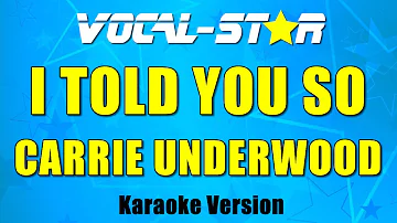 Carrie Underwood - I Told You So (Karaoke Version) with Lyrics HD Vocal-Star Karaoke