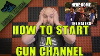 Learn How To Start a Gun Youtube Channel