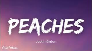 [ Lirik Dan Terjemahan ] Justin Bieber - Peaches ft. Daniel Caesar, Giveon