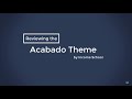 Acabado Theme Review (by Income School) and Initial Thoughts