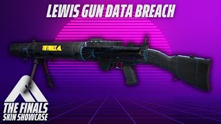 LEWIS GUN DATA BREACH Skin Review | The Finals Season 2 Data Breach Set