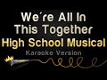 High school musical  were all in this together karaoke version