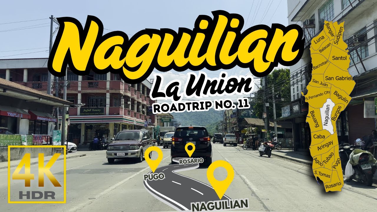 NAGUILIAN La Union Road Trip No. 11 | The True Heart of La Union | ELYU Ilocos Region Driving