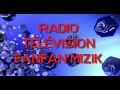 Radio tlvision fanfan mizik
