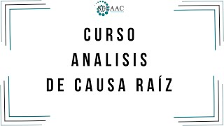 CURSO Análisis de Causa Raíz