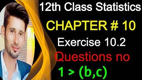 2nd year statistics chapter 10 exercise 10.2 Question 1 || 12th class statistics solved exercises