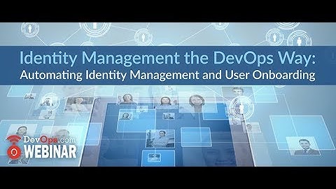 Identity Management the DevOps Way