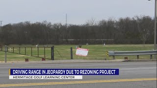 Hermitage driving range in jeopardy due to rezoning project
