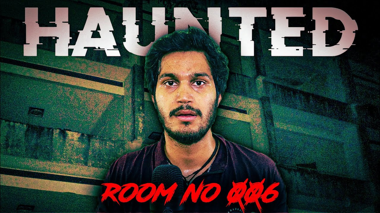 The Haunted Hostel of Uttar Pradesh😨ROOM No 006