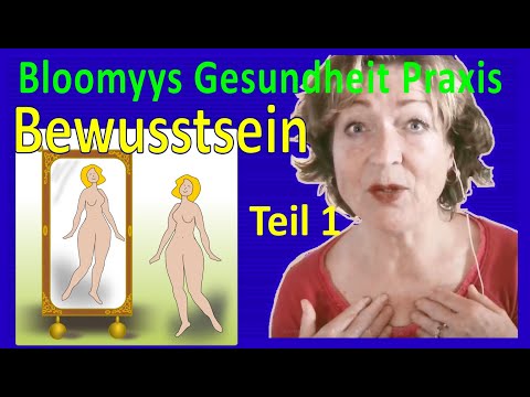 Bloomyy Gesundheit - Bewusstsein Teil 1