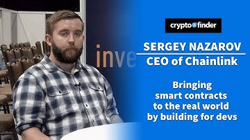 Chainlink CEO Sergey Nazarov: Bringing smart contracts to the REAL world