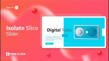 How to Use Isolate Widget with Slice Skin on  Prime slider in Elementor