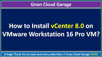 How to Install vCenter 8.0 on VMware Workstation 16 Pro VM? | Known issues