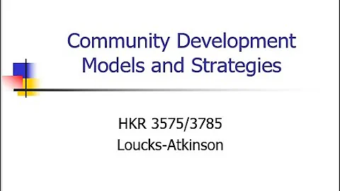 Community Development Models and Strategies
