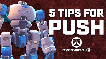 5 TIPS TO GET BETTER AT PUSH IN OVERWATCH 2 W/ATL NATTER