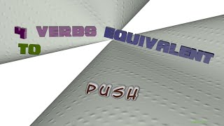 push - 4 verbs with the meaning of push (sentence examples)