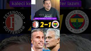 Feyenoord 2-1 Fenerbahçe Maç Sonuserhat Akın