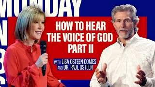 How To Hear The Voice Of God, Part II | Interview with Pastor Lisa Osteen Comes and Dr. Paul Osteen