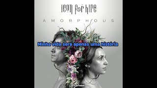 Icon For Hire - Only Be a Story (Tradução/Legendado PT-BR)