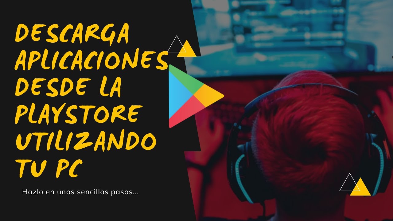 Descargar APLICACIONES para Android desde la Play Store utilizando tu ...