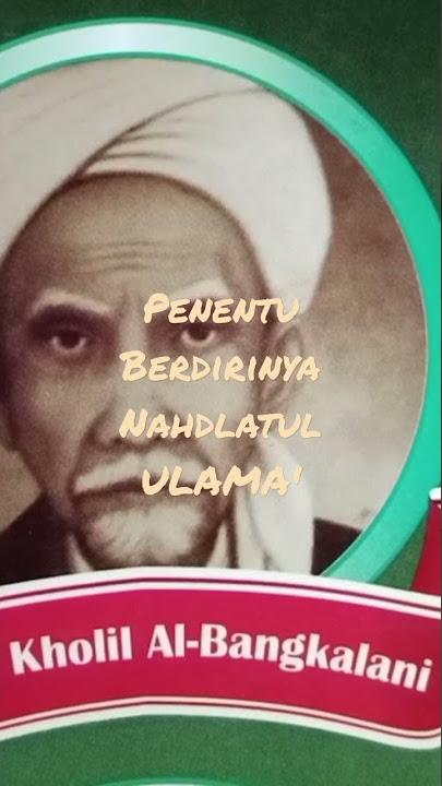 SANG PENENTU BERDIRINYA NAHDLATUL ULAMA' #short #syaikhonakholil #NU #aswaja #ulamanusantara