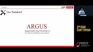 USENIX Security '23 - ARGUS: A Framework for Staged Static Taint Analysis of GitHub Workflows and...