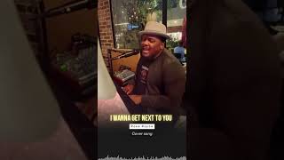 I wanna get next to you - Rose Royce cover #rnb #livemusic #coversong